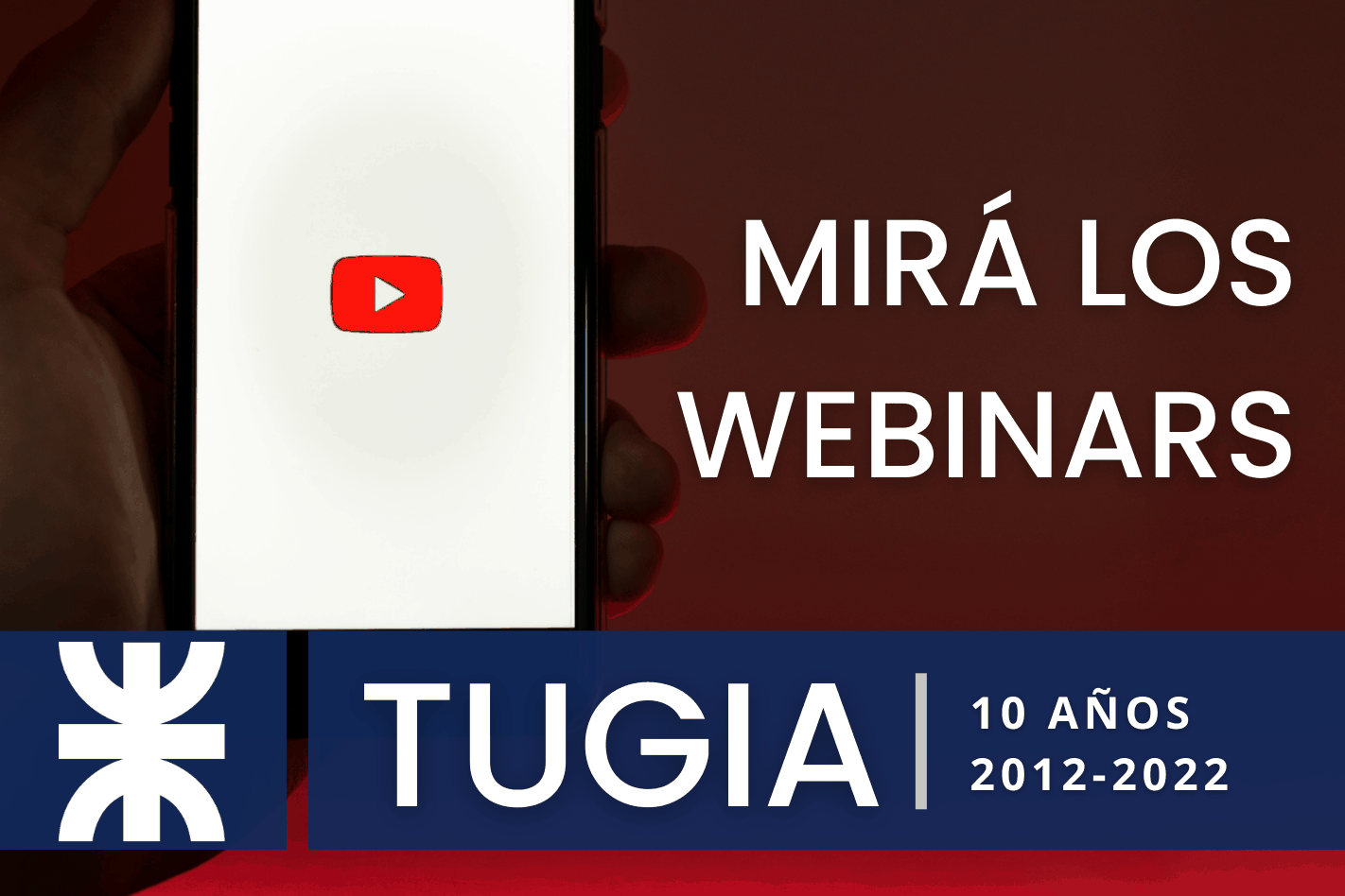 Mirá los webinars por el 10mo aniversario de TUGIA