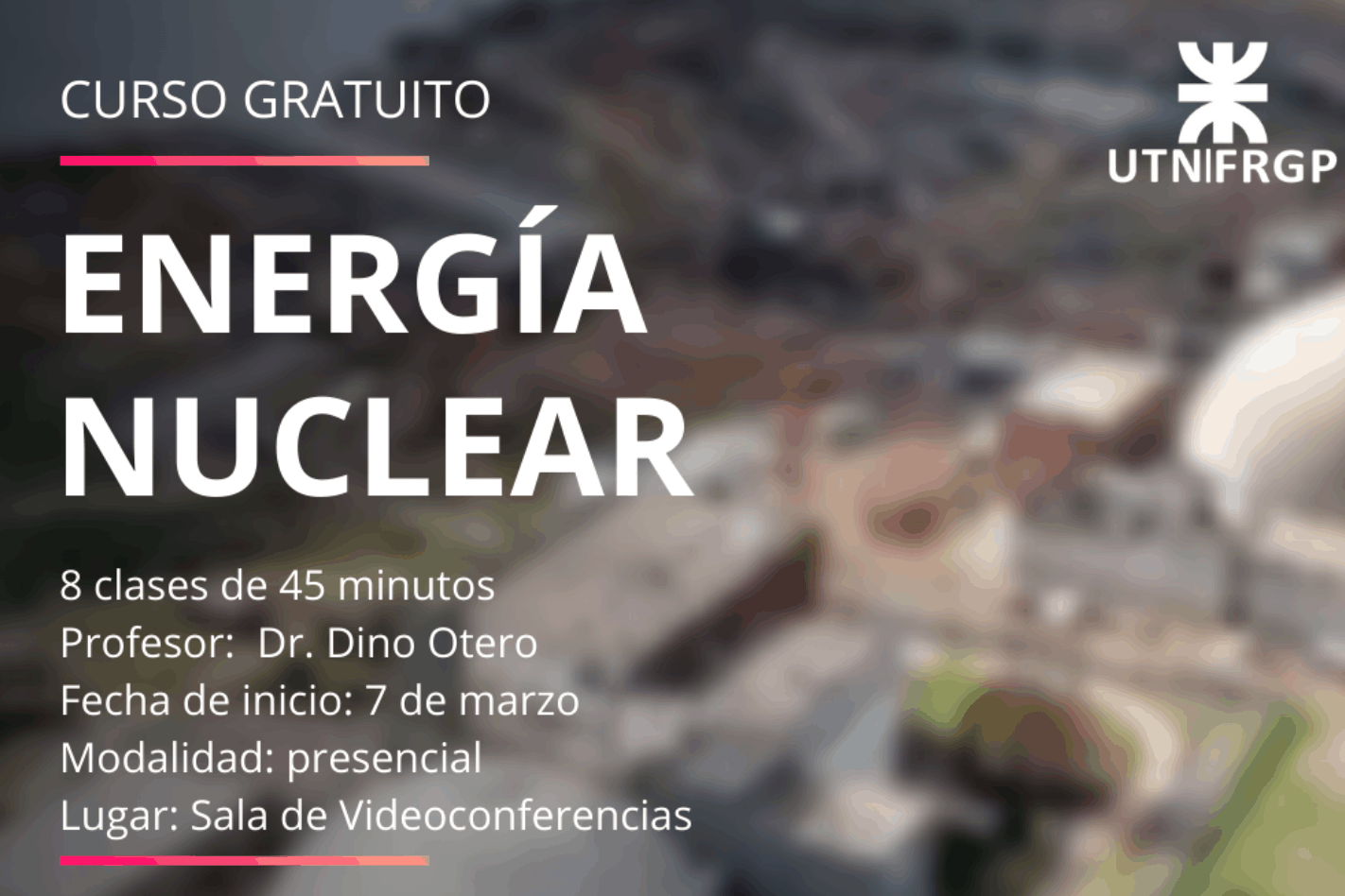 CUPOS COMPLETOS - Curso gratuito "Energía nuclear"