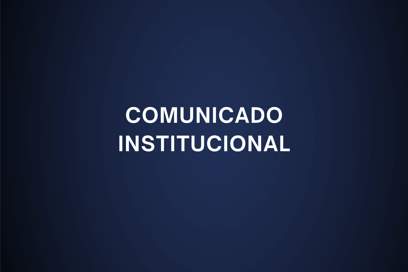 Comunicado Institucional
