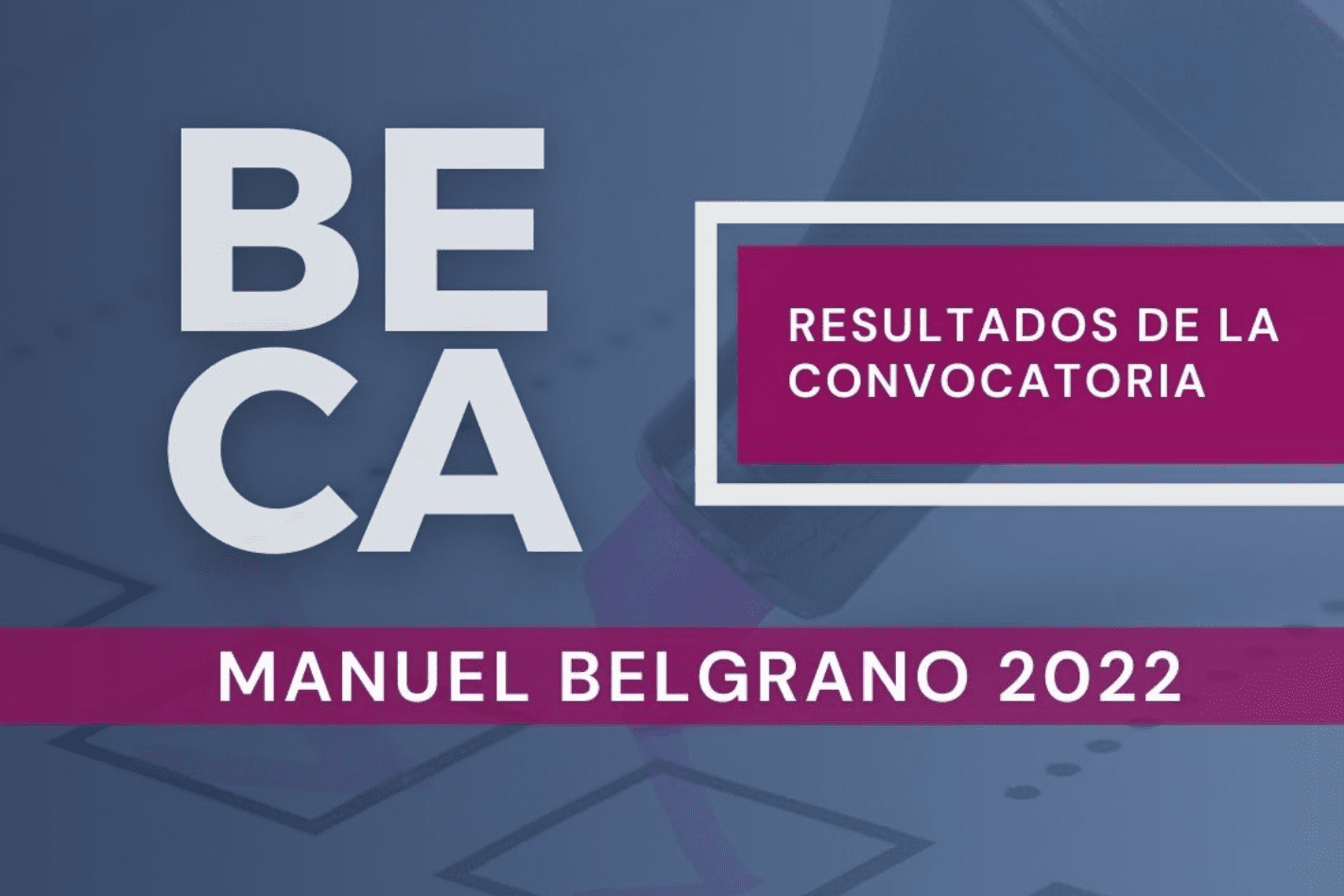 BECAS MANUEL BELGRANO 2022 - INFORMACION IMPORTANTE